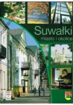 Suwałki miasto i okolice