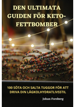Den Ultimata Guiden För Keto-Fettbomber