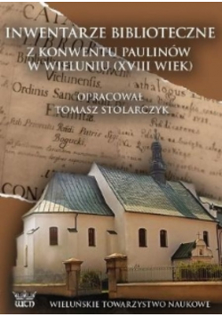 Inwentarze biblioteczne Konwentu Paulinów w Wieluniu XVII wiek