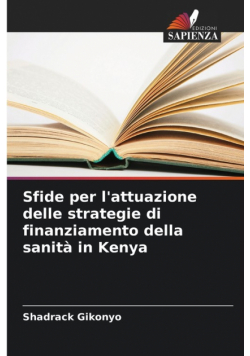 Sfide per l'attuazione delle strategie di finanziamento della sanità in Kenya