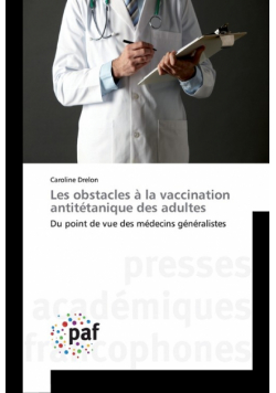 Les obstacles à la vaccination antitétanique des adultes