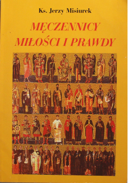 Męczennicy miłości i prawdy