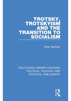 Trotsky, Trotskyism and the Transition to Socialism