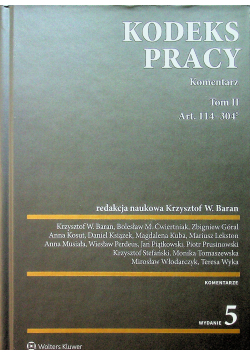 Kodeks pracy komentarz tom II Art 114  304