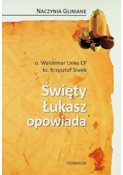 Święty Łukasz opowiada