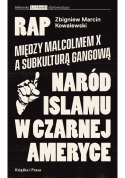 Rap Między Malcolmem X a subkulturą gangowąa