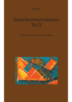Gedankenexpressionen Teil 2