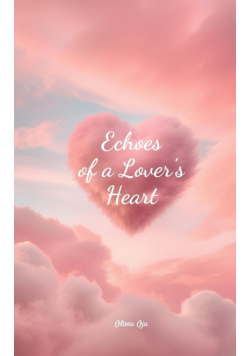 Echoes of a Lover's Heart