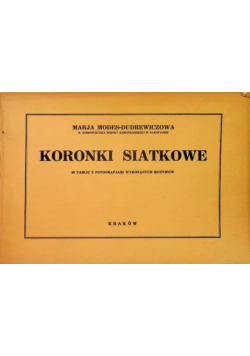 Koronki Igiełkowe 1933 r.