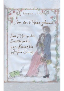 Von der Muse geküßt