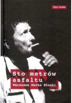 Sto metrów asfaltu
