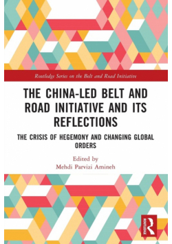 The China-led Belt and Road Initiative and its Reflections