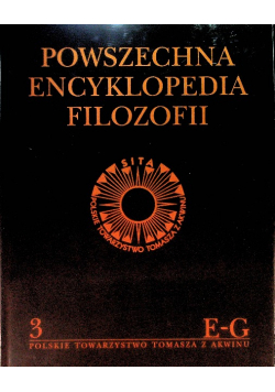 Powszechna Encyklopedia Filozofii Tom 3 E-G