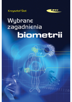 Ślot Krzysztof - Wybrane zagadnienia biometrii