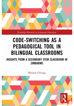 Code-Switching as a Pedagogical Tool in Bilingual Classrooms