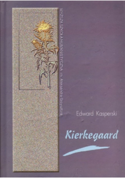 Kierkegaard antropologia i dyskurs o człowieku Monografia