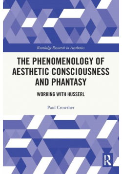 The Phenomenology of Aesthetic Consciousness and Phantasy