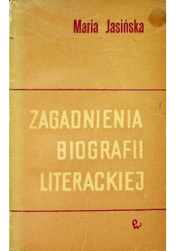 Zagadnienia biografii literackiej