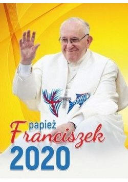 Kalendarz 2020 Ścienny papież Franciszek
