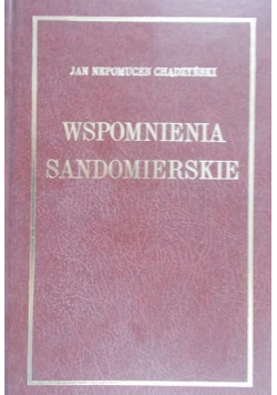 Wspomnienia sandomierskie reprint 1850 r.