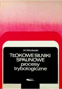 Tłokowe silniki spalinowe procesy trybologiczne