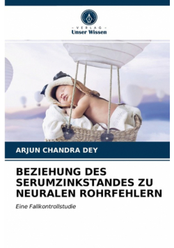 Beziehung Des Serumzinkstandes Zu Neuralen Rohrfehlern