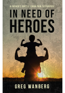 In Need of Heroes