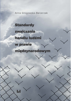 Standardy zwalczania handlu ludźmi w prawie międzynarodowym