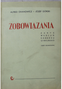Zobowiązania  zarys według kodeksu cywilnego