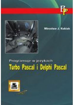 Programuję w językach Turbo Pascal i Delphi Pascal