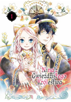 Nina z gwieździstego królestwa. Tom 1