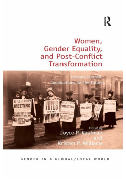 Women, Gender Equality, and Post-Conflict Transformation