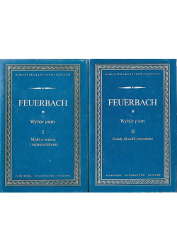 Feuerbach Wybór Pism Tom I i II