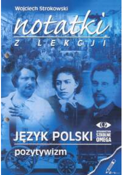 Notatki z lekcji Język polski Pozytywizm