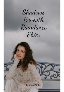 Shadows Beneath Raindance Skies