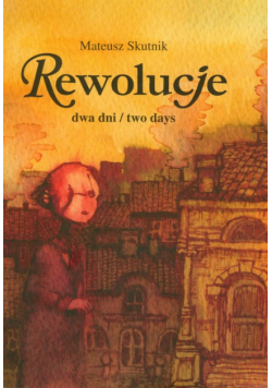 Rewolucje : dwa dni