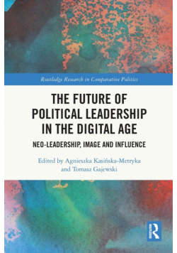 The Future of Political Leadership in the Digital Age