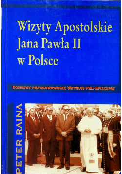 Wizyty apostolskie Jana Pawła II w Polsce