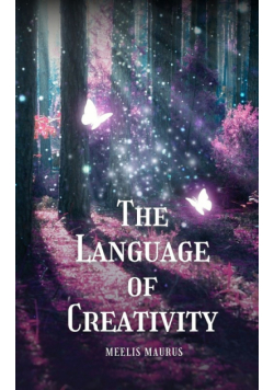 The Language of Creativity