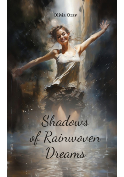 Shadows of Rainwoven Dreams