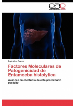 Factores Moleculares de Patogenicidad de Entamoeba histolytica