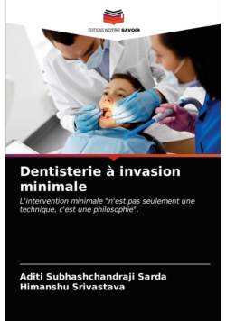 Dentisterie à invasion minimale