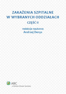 Zakażenia szpitalne w wybranych oddziałach część 2