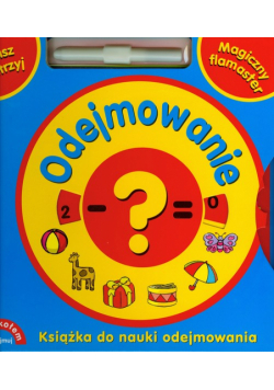 Odejmowanie. Magiczny flamaster