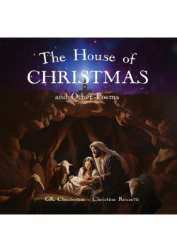 The House of Christmas and Other Poems