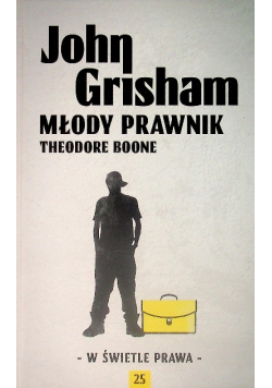 W świetle prawa Tom 25 Młody prawnik Theodore Boone