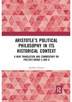 Aristotle's Political Philosophy in its Historical Context