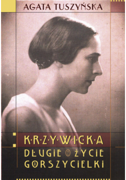 Krzywicka Długie życie gorszycielki