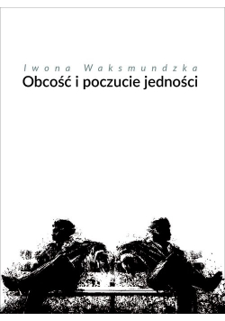 Obcość i poczucie jedności