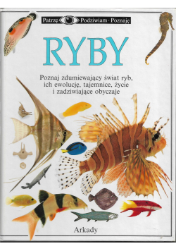 Ryby patrzę podziwiam poznaję